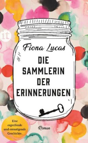 Knjiga Die Sammlerin der Erinnerungen Claudia Feldmann