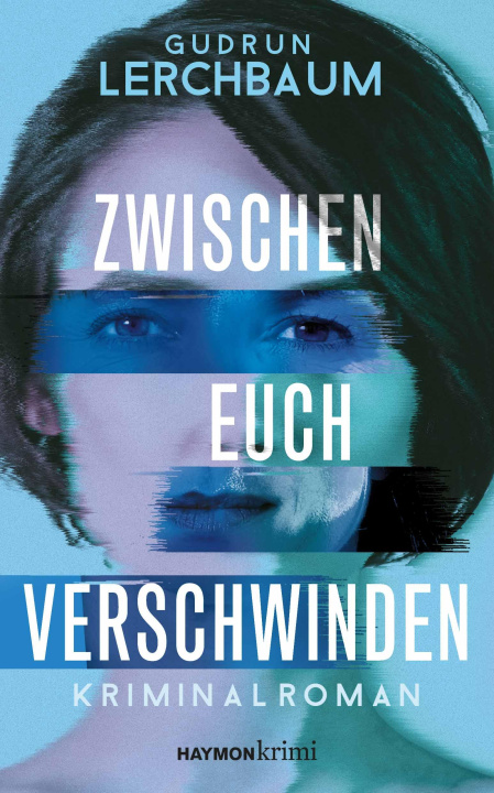 Boek Zwischen euch verschwinden Gudrun Lerchbaum
