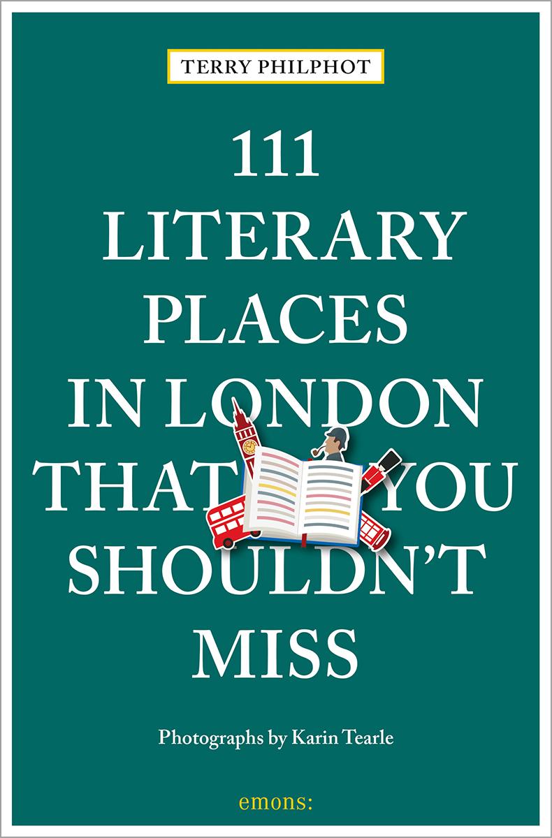 Książka 111 Literary Places in London That You Shouldn't Miss Karin Tearle