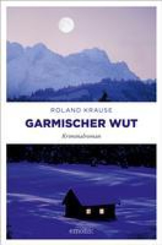 Knjiga Garmischer Wut Roland Krause