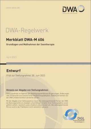 Carte Merkblatt DWA-M 606 Grundlagen und Maßnahmen der Seentherapie (Entwurf) DWA-Arbeitsgruppe GB-3.6