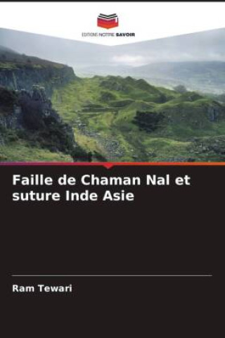 Knjiga Faille de Chaman Nal et suture Inde Asie Ram Tewari
