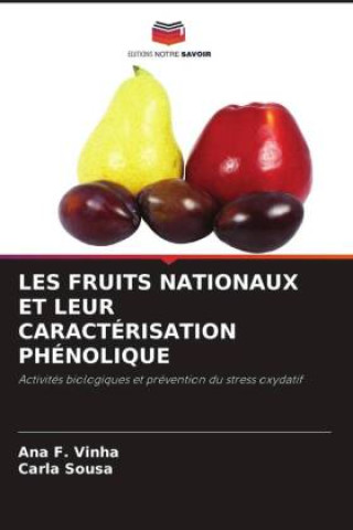 Boek LES FRUITS NATIONAUX ET LEUR CARACTÉRISATION PHÉNOLIQUE Ana F. Vinha