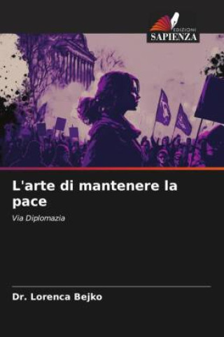 Knjiga L'arte di mantenere la pace Dr. Lorenca Bejko
