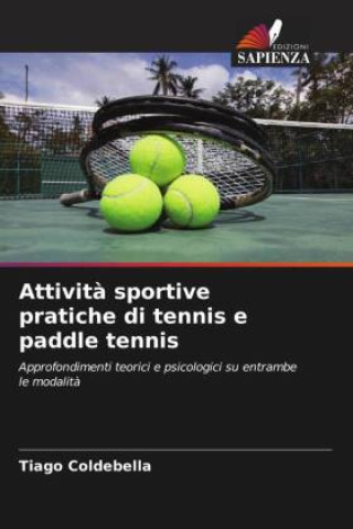 Könyv Attivit? sportive pratiche di tennis e paddle tennis 