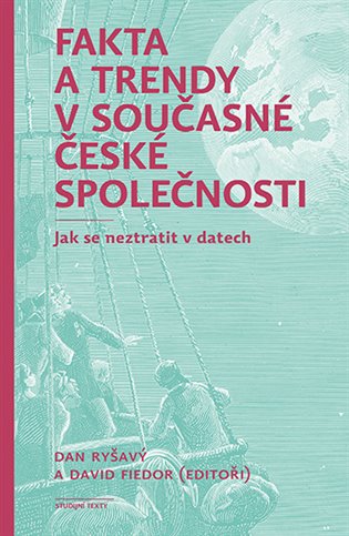 Kniha Fakta a trendy v současné české společnosti - Jak se neztratit v datech Dan Ryšavý