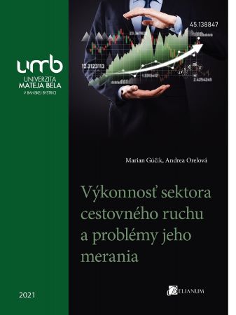Kniha Výkonnosť sektora cestovného ruchu a problémy jeho merania Marian Gúčik