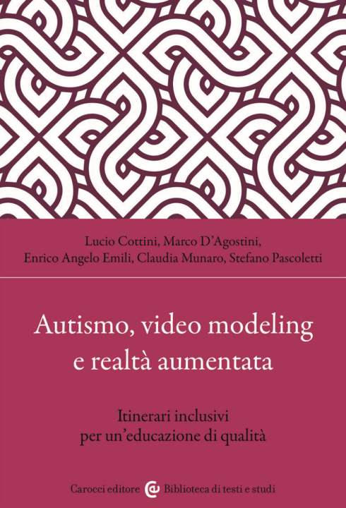 Kniha Autismo, video modeling e realtà aumentata. Itinerari inclusivi per un'educazione di qualità Lucio Cottini