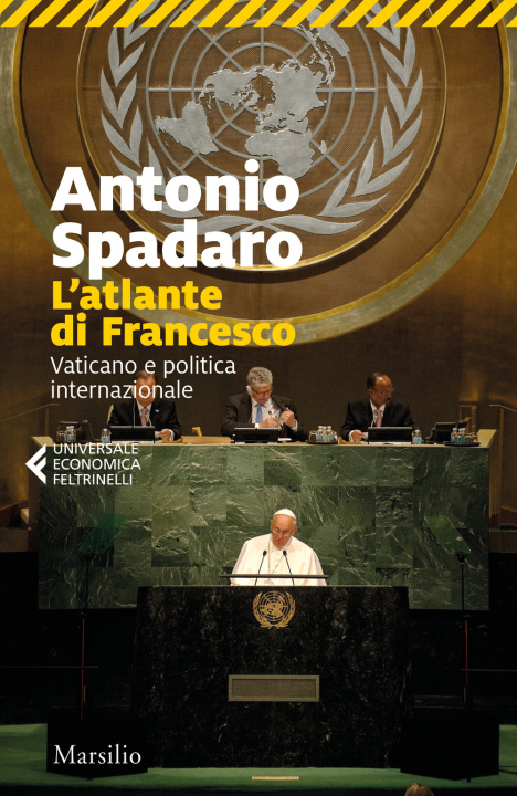Kniha atlante di Francesco. Vaticano e politica internazionale Antonio Spadaro