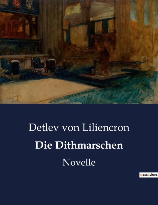Knjiga Die Dithmarschen von Liliencron