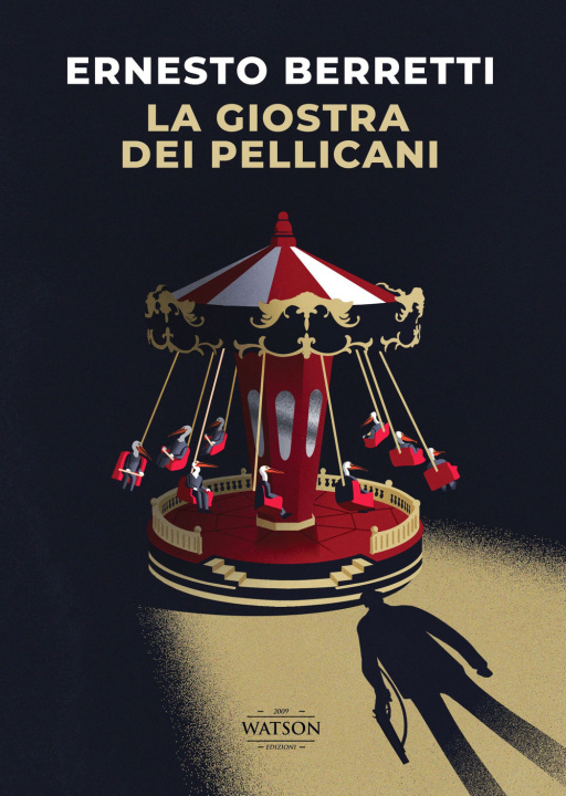 Buch giostra dei pellicani Ernesto Berretti