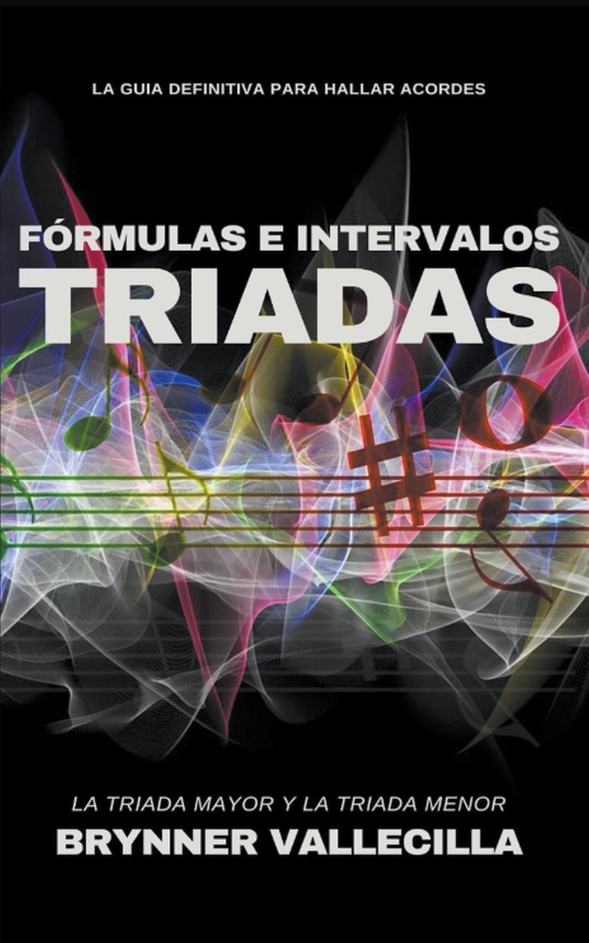 Knjiga Fórmulas e intervalos triadas Brynner Vallecilla