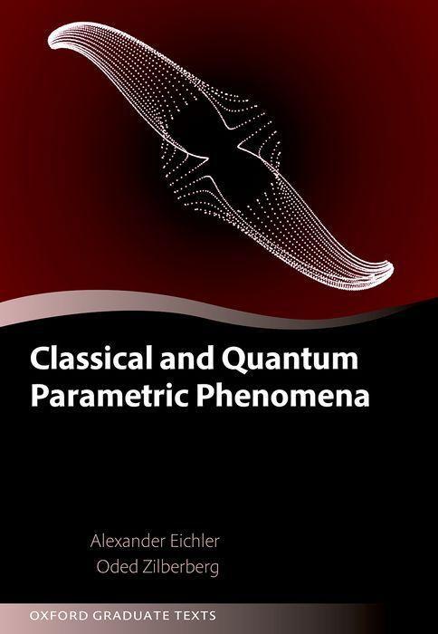 Knjiga Classical and Quantum Parametric Phenomena (Hardback) Eichler