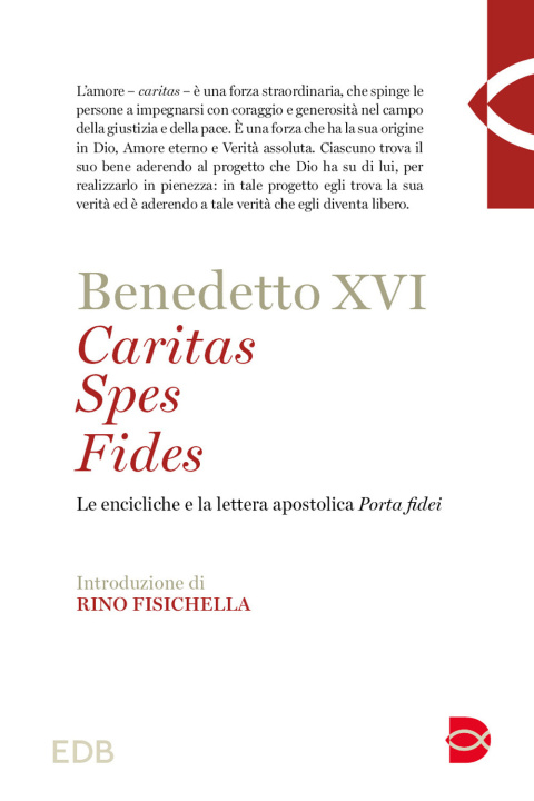 Book Caritas spes fides. Le encicliche e la lettera apostolica Porta fidei Benedetto XVI (Joseph Ratzinger)