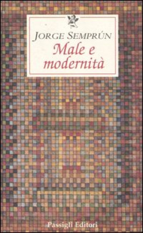Kniha Male e modernità Jorge Semprún