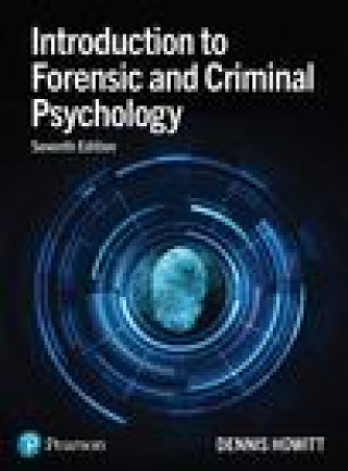 Carte Introduction to Forensic and Criminal Psychology Dennis Howitt
