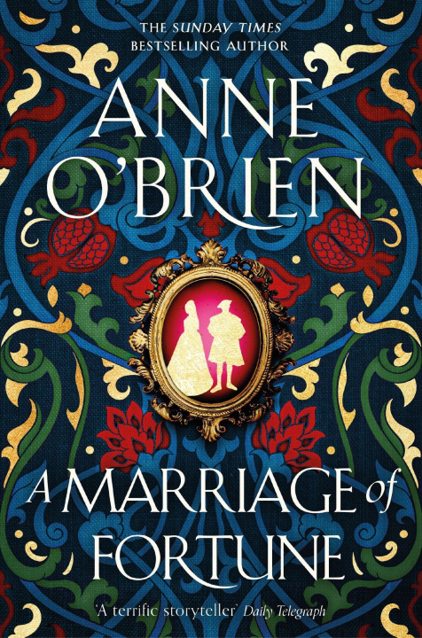 Kniha Marriage of Fortune Anne O'Brien
