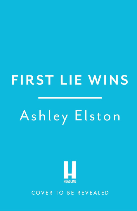 Book First Lie Wins Ashley Elston