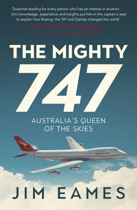 Knjiga Mighty 747 Jim Eames