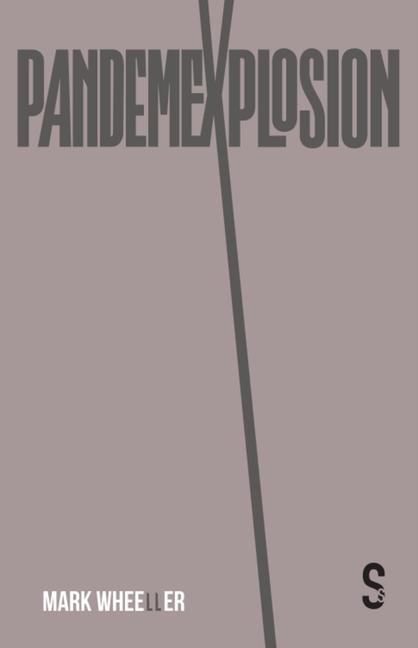 Knjiga Pandemexplosion Mark Wheeller