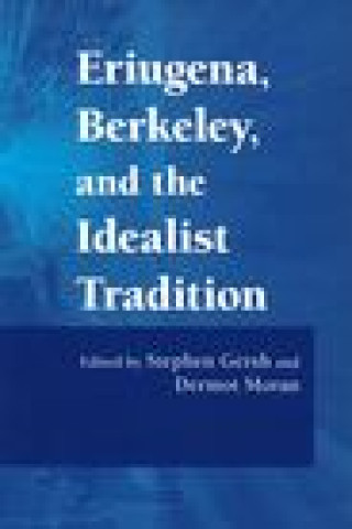 Kniha Eriugena, Berkeley, and the Idealist Tradition Stephen Gersh