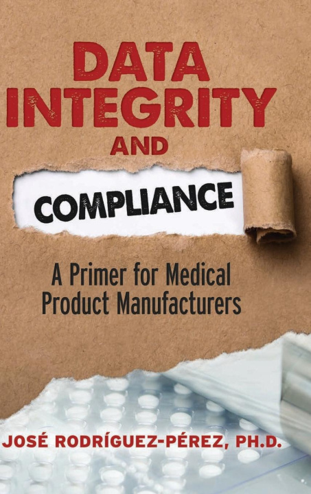 Libro Data Integrity and Compliance José Rodríguez-Pérez