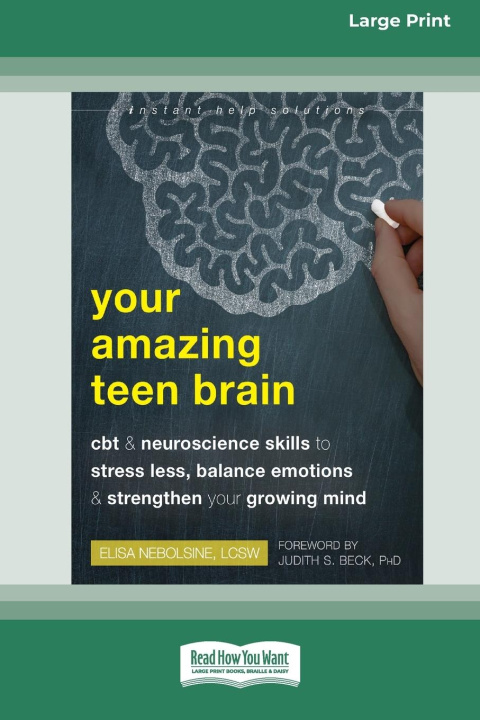 Knjiga Your Amazing Teen Brain Elisa Nebolsine