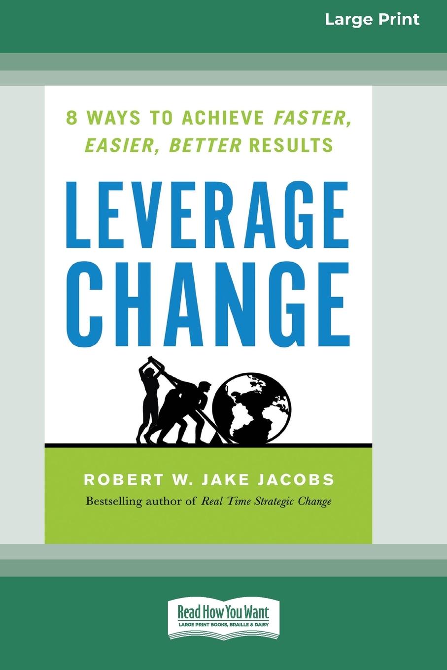 Knjiga Leverage Change Robert W. Jacobs