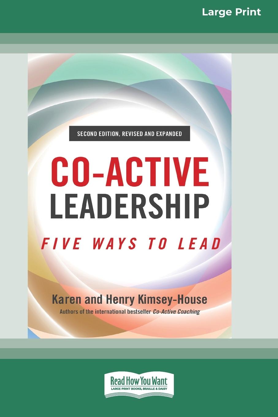 Kniha Co-Active Leadership, Second Edition Henry Kimsey-House
