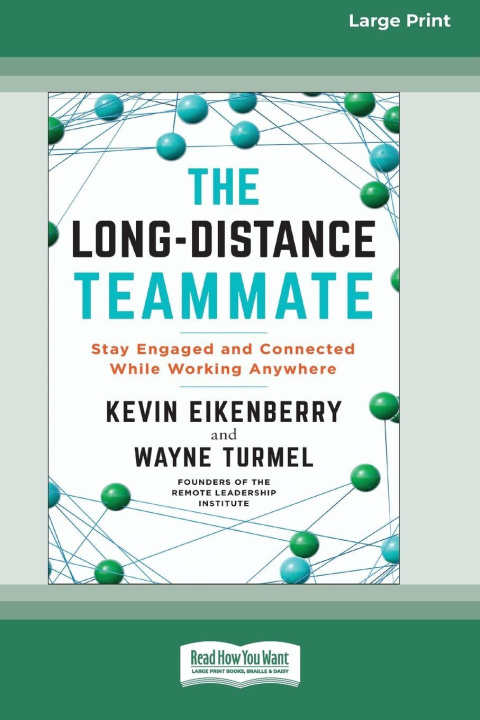 Livre The Long-Distance Teammate Wayne Turmel