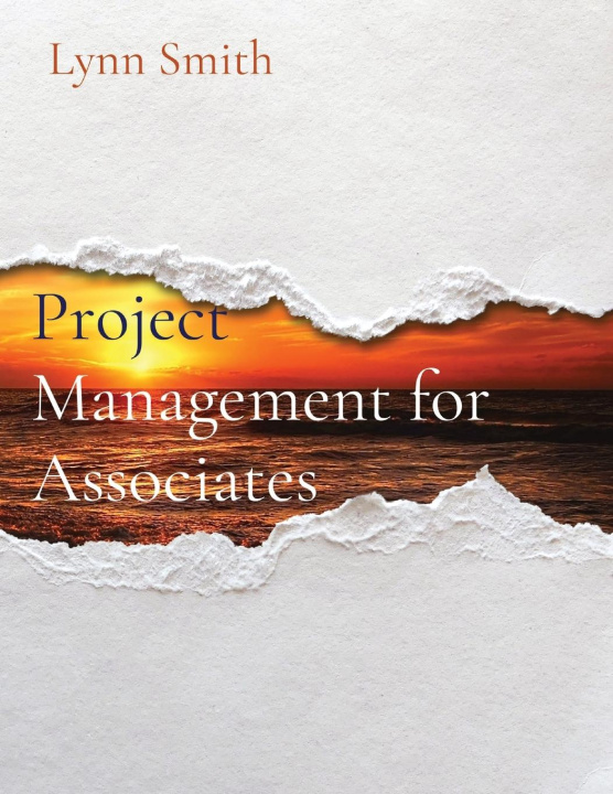 Libro Project Management for Associates Lynn Smith