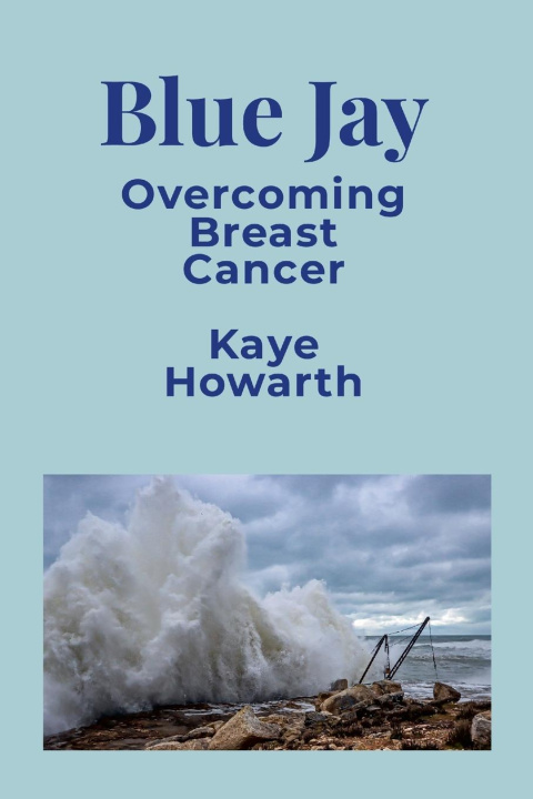 Knjiga Blue Jay Kaye Howarth