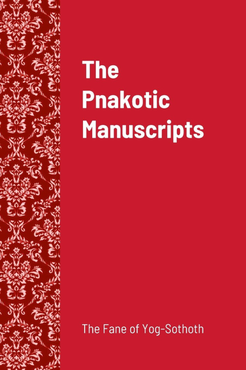 Carte The Pnakotic Manuscripts 