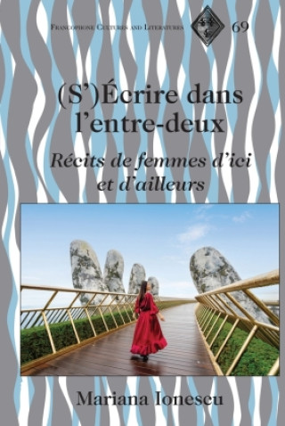 Kniha S/Écrire dans l'entre-deux Mariana Ionescu