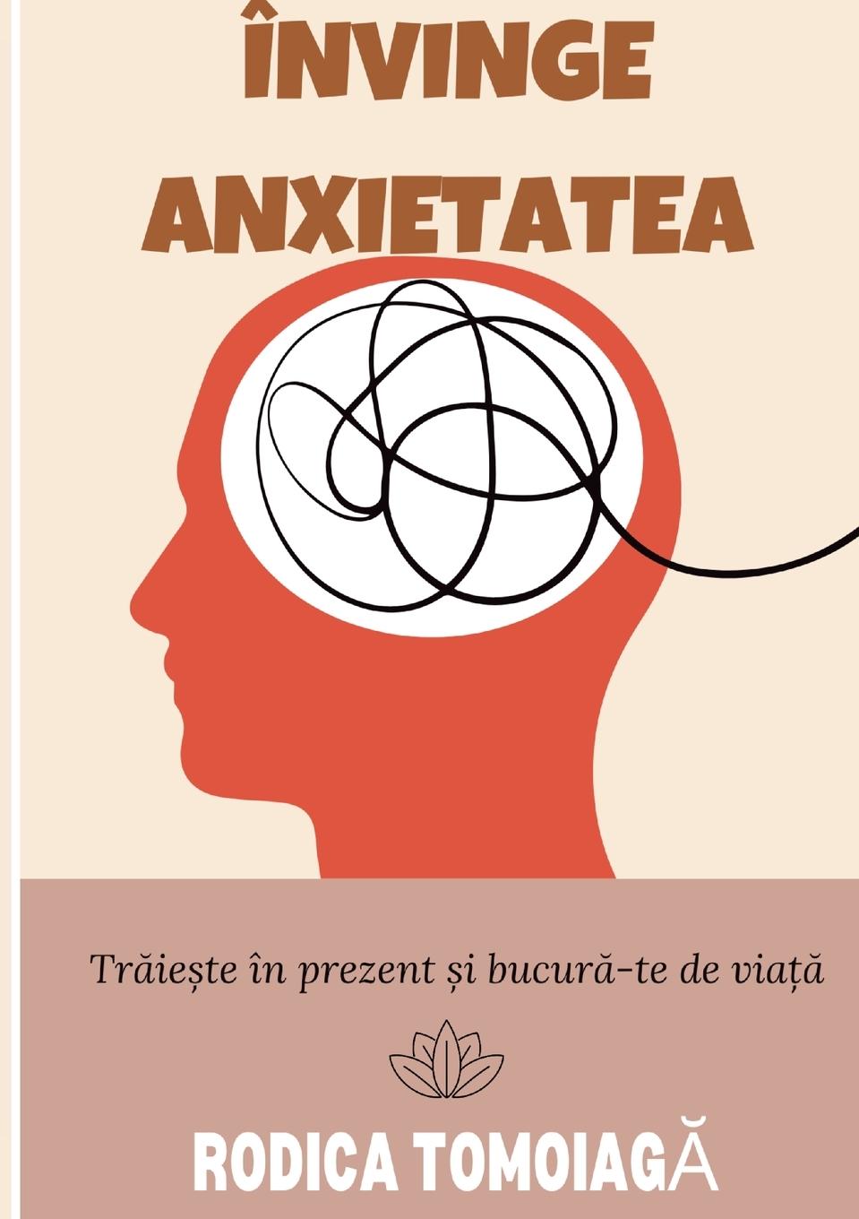 Книга Învinge Anxietatea 