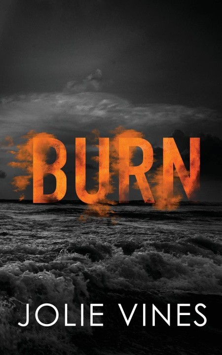 Kniha Burn (Dark Island Scots, #4) - SPECIAL EDITION 