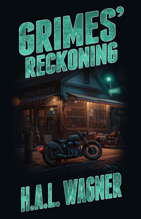 Knjiga Grimes' Reckoning H.A.L. Wagner