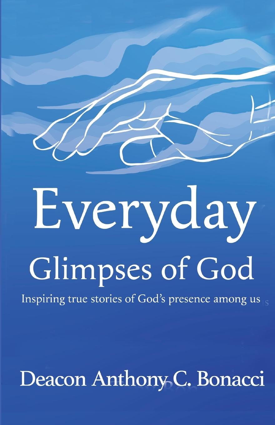 Knjiga Everyday Glimpses of God Anthony C. Bonacci