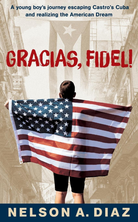 Knjiga Gracias, Fidel! Nelson A. Diaz