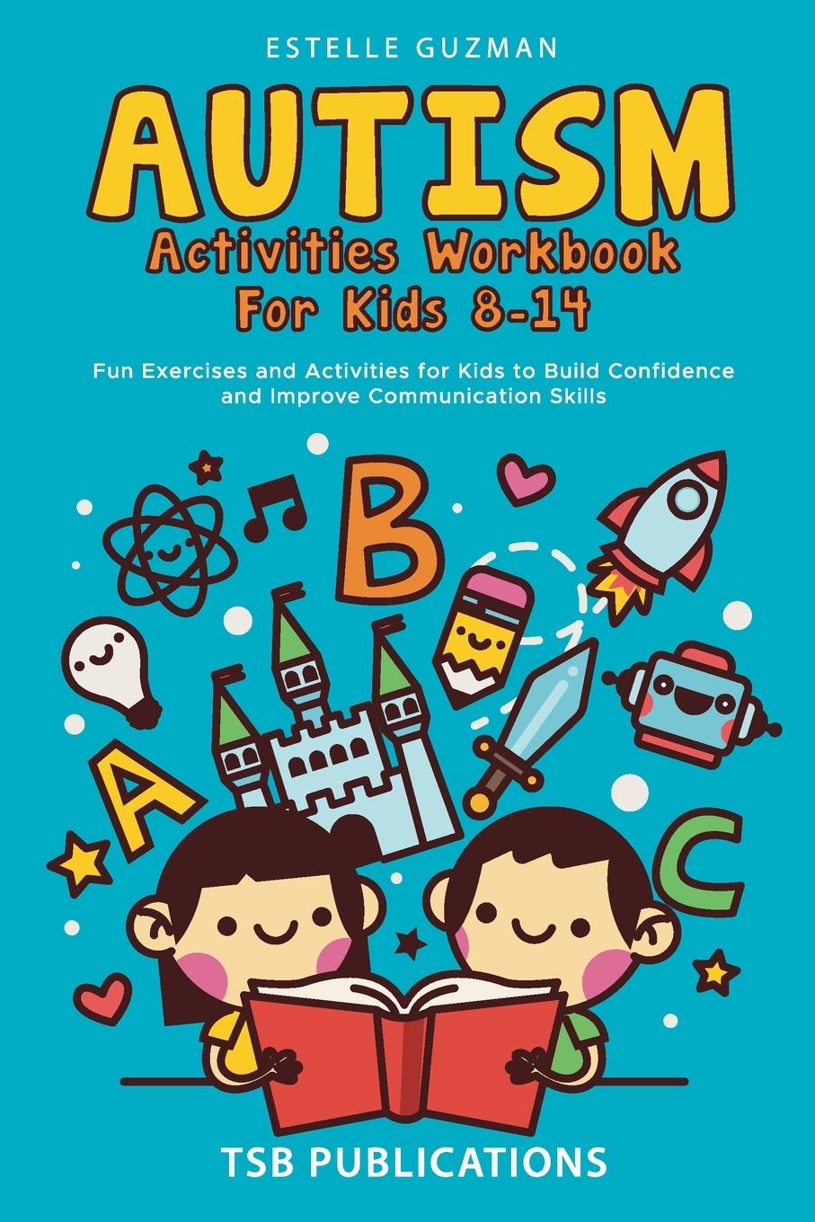 Carte AUTISM ACTIVITIES WORKBOOK FOR KIDS 8-14 Estelle Guzman