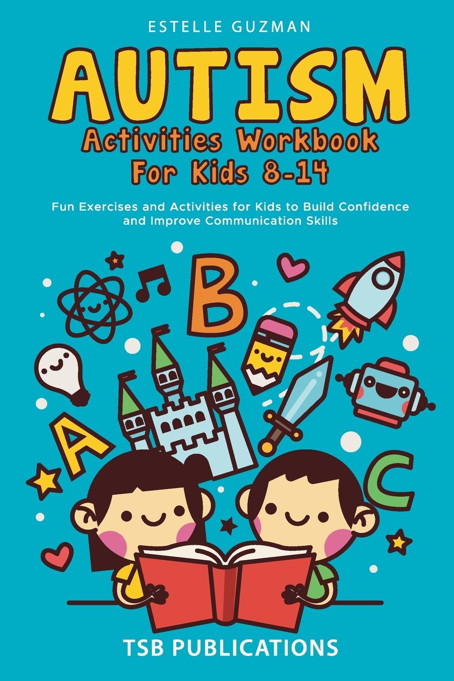 Livre AUTISM ACTIVITIES WORKBOOK FOR KIDS 8-14 Estelle Guzman