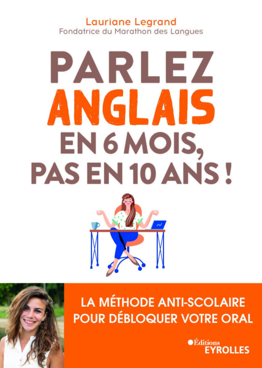 Könyv Parlez anglais en 6 mois, pas en 10 ans ! Legrand