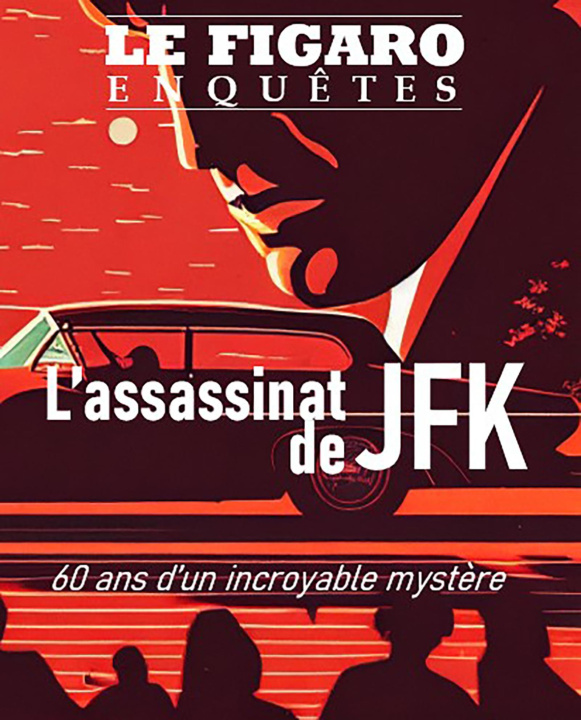 Kniha L'assassinat de JFK Le Figaro