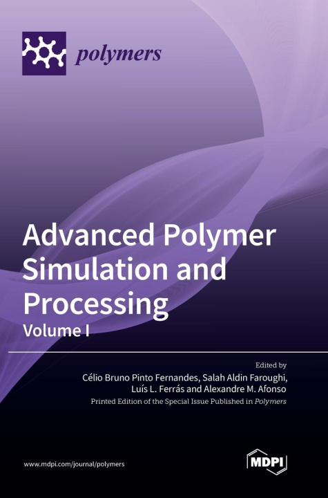 Knjiga Advanced Polymer Simulation and Processing Célio Bruno Pinto Fernandes
