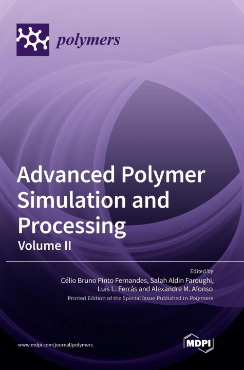 Knjiga Advanced Polymer Simulation and Processing Célio Bruno Pinto Fernandes