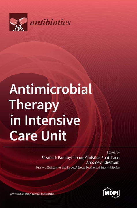 Книга Antimicrobial Therapy in Intensive Care Unit 