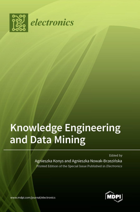 Knjiga Knowledge Engineering and Data Mining Agnieszka Konys