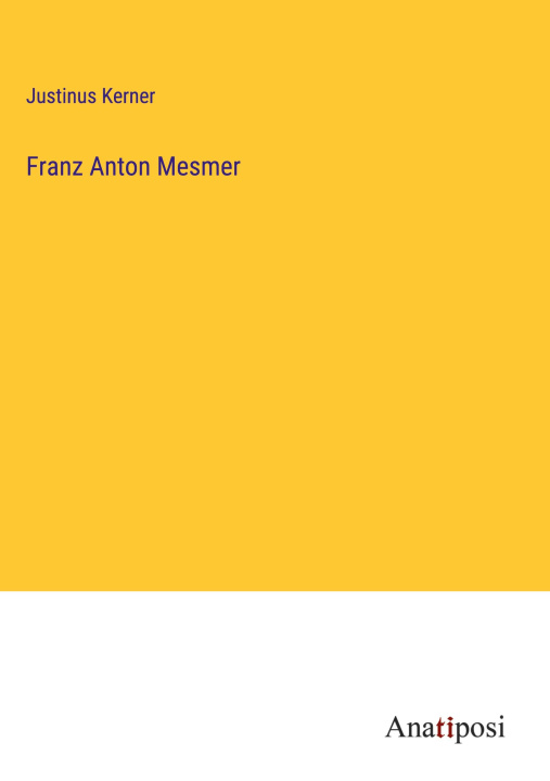 Könyv Franz Anton Mesmer 
