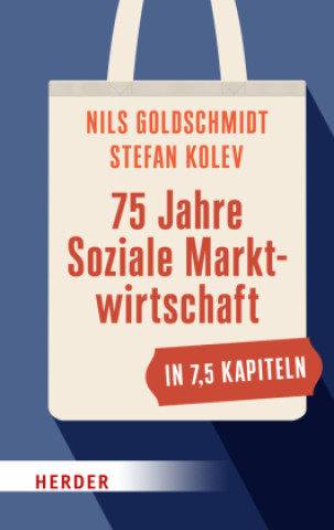 Carte 75 Jahre Soziale Marktwirtschaft in 7,5 Kapiteln Nils Goldschmidt