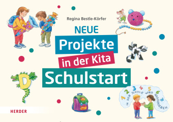 Kniha Neue Projekte in der Kita: Schulstart Regina Bestle-Körfer